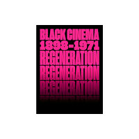 Distributed Art Publishers Regeneration: Black Cinema, 1898–1971 (inbunden, eng)