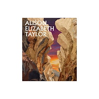 Distributed Art Publishers Alison Elizabeth Taylor: The Sum of It (inbunden, eng)