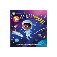 Silver Dolphin Books Smithsonian Kids: A is for Astronaut (bok, board book, eng)