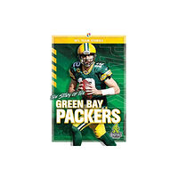 Kaleidoscope Publishing, Inc The Story of the Green Bay Packers (inbunden, eng)