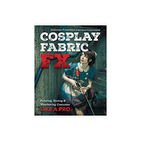 C & T Publishing Cosplay Fabric FX (häftad, eng)