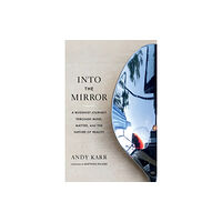 Shambhala Publications Inc Into the Mirror (häftad, eng)