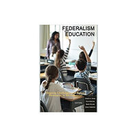 Information Age Publishing Federalism and Education (häftad, eng)