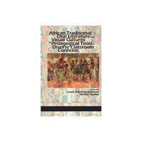 Information Age Publishing African Traditional Oral Literature and Visual Cultures as Pedagogical Tools in Diverse Classroom Contexts (inbunden, en...