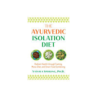 Inner Traditions Bear and Company The Ayurvedic Reset Diet (häftad, eng)