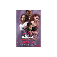 Kensington Publishing Now You Wanna Come Back 3 (häftad, eng)