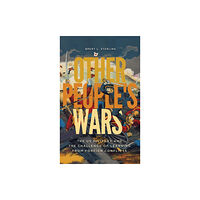 Georgetown University Press Other People's Wars (inbunden, eng)