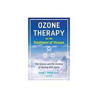 Inner Traditions Bear and Company Ozone Therapy for the Treatment of Viruses (häftad, eng)