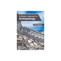 Clanrye International A Modern Approach to Archaeology (inbunden, eng)