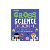 Page Street Publishing Co. Gross Science Experiments (häftad, eng)