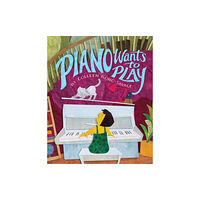 Page Street Publishing Co. Piano Wants to Play (inbunden, eng)