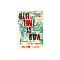 PM Press Our Time Is Now (häftad, eng)