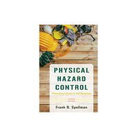 Rowman & littlefield Physical Hazard Control (häftad, eng)