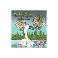 Austin Macauley Publishers LLC Miss Daisy Weed's Heat Wave Experience (inbunden, eng)