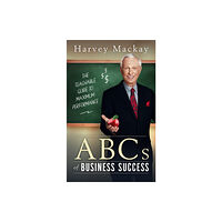 Made For Success Harvey Mackay's ABC's of Business Success (häftad, eng)