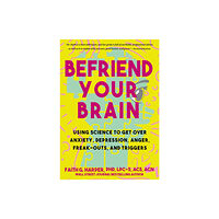 Microcosm Publishing Befriend Your Brain (häftad, eng)