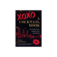 Ulysses Press XOXO, A Cocktail Book (inbunden, eng)