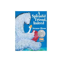 Astra Publishing House A Splendid Friend, Indeed (bok, board book, eng)