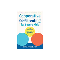 New Harbinger Publications Cooperative Co-Parenting for Secure Kids (häftad, eng)