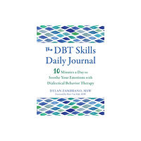 New Harbinger Publications The DBT Skills Daily Journal (häftad, eng)