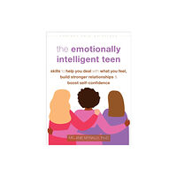 New Harbinger Publications The Emotionally Intelligent Teen (häftad, eng)