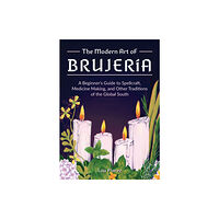 Ulysses Press The Modern Art Of Brujeria (inbunden, eng)