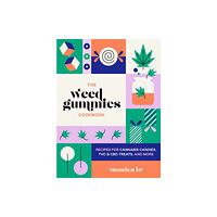 Ulysses Press The Weed Gummies Cookbook (häftad, eng)