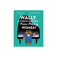 Princeton Architectural Press Wally the World's Greatest Piano Playing Wombat (inbunden, eng)