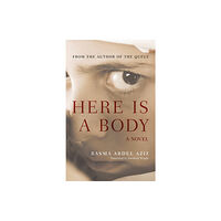 American University in Cairo Press Here Is a Body (häftad, eng)