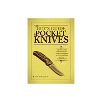 Ulysses Press The Guy's Guide to Pocket Knives (häftad, eng)