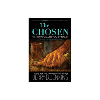 Focus on the Family Publishing The Chosen: I Have Called You by Name (Revised & Expanded) (inbunden, eng)