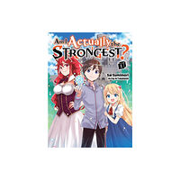 Vertical Inc. Am I Actually the Strongest? 1 (light novel) (häftad, eng)