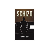 Austin Macauley Publishers LLC Schizo (häftad, eng)