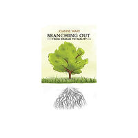 Austin Macauley Publishers LLC Branching Out (häftad, eng)