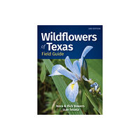 Adventure Publications, Incorporated Wildflowers of Texas Field Guide (häftad, eng)