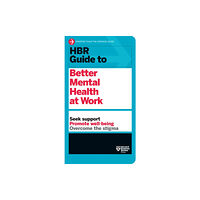 Harvard Business Review Press HBR Guide to Better Mental Health at Work (HBR Guide Series) (häftad, eng)