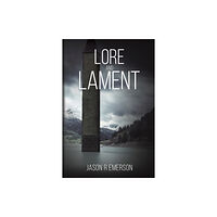 Austin Macauley Publishers LLC Lore and Lament (häftad, eng)