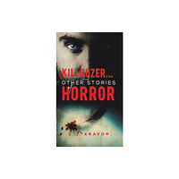 Austin Macauley Publishers LLC Killdozer... And Other Stories of Horror (inbunden, eng)