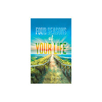 Austin Macauley Publishers LLC Four Seasons of Your Life (häftad, eng)