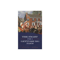 Austin Macauley Publishers LLC The Fight for a Gettysburg Farm (häftad, eng)