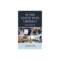 Lexington books Is the Youth Vote Liberal? (inbunden, eng)