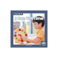 North Star Editions I Can Do It! I Can Tell Time (inbunden, eng)