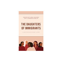 Lexington books The Daughters of Immigrants (inbunden, eng)