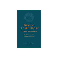 Hackett Publishing Co, Inc Islamic Legal Theory: A Critical Introduction (häftad, eng)