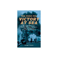 Boydell & Brewer Ltd The Music for Victory at Sea (inbunden, eng)