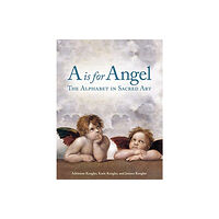 Sixth & Spring Books A Is for Angel (bok, board book, eng)