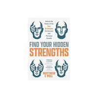 Mango Media Find Your Hidden Strengths (inbunden, eng)