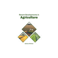 Syrawood Publishing House Recent Developments in Agriculture (inbunden, eng)