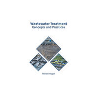 Syrawood Publishing House Wastewater Treatment: Concepts and Practices (inbunden, eng)