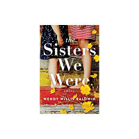 Sourcebooks, Inc The Sisters We Were (häftad, eng)